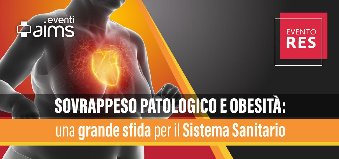 Sovrappeso patologico e obesità: una grande sfida per il sistema sanitario